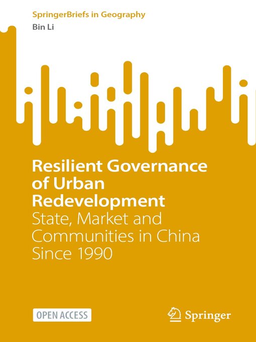 Title details for Resilient Governance of Urban Redevelopment by Bin Li - Available